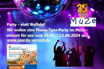 Eine Disco mit Discokugel und lila und blauem Licht. Frauen tanzen. Das MüZe-Logo mit einem Ballon in der Form einer 35 und Konfetti. Das Logo von der Spardabank Hessen Vereint für Vereine.