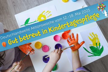 Aktionstag „Gut betreut in Kindertagespflege“ am 15.05.2025